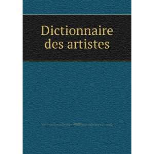  Dictionnaire des artistes Karl Heinrich von] 1706 1791 