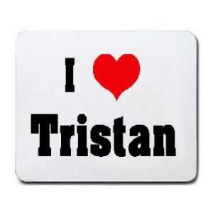  I Love/Heart Tristan Mousepad