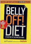 Belly Off Diet Real Men, Real Food, Real Workouts  That Will Really 