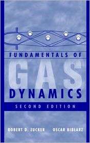   Gas Dynamics, (0471059676), Oscar Biblarz, Textbooks   