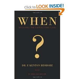   Will the Rapture Take Place? [Paperback] Dr. F Kenton Beshore Books