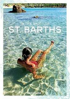   In the Spirit of St. Barths by Pamela Fiori 