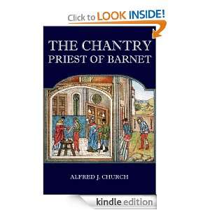 The Chantry Priest of Barnet A Tale of the Two Roses (Illustrated 