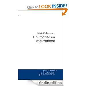humanité en mouvement (French Edition) Hervé Cuillandre  