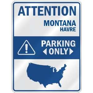  ATTENTION  HAVRE PARKING ONLY  PARKING SIGN USA CITY 