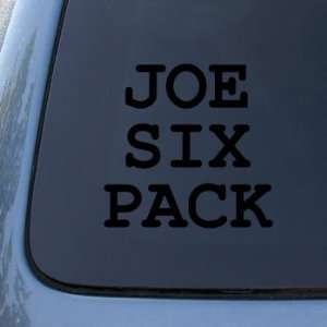 JOE SIX PACK   Beer   Vinyl Car Decal Sticker #1905  Vinyl Color 