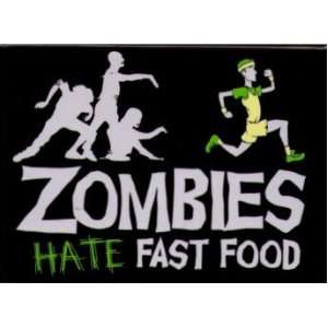  Zombies Hate Fast Food Magnet SM4081
