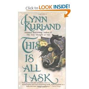    This is all I ask [Mass Market Paperback] Lynn Kurland Books