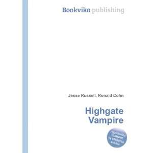  Highgate Vampire Ronald Cohn Jesse Russell Books
