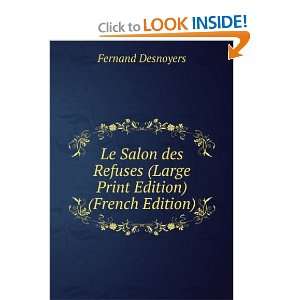  Le Salon des Refuses (Large Print Edition) (French Edition 