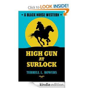 High Gun at Surlock Terrell Bowers  Kindle Store