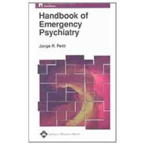  Handbook of Emergency Psychiatry (Lippincott Williams 