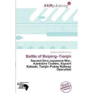  Battle of Beiping Tianjin (9786138469315) Norton Fausto 