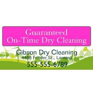    3x6 Vinyl Banner   Guaranteed On Time Dry Cleaning 