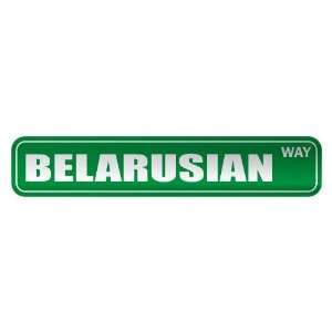  BELARUSIAN WAY  STREET SIGN COUNTRY BELARUS