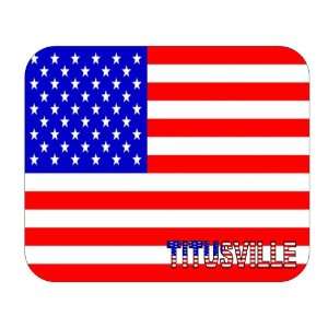  US Flag   Titusville, Florida (FL) Mouse Pad Everything 