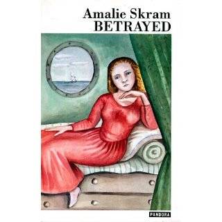 Betrayed by Amalie Skram (Feb 1987)