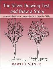 The Silver Drawing Test and Draw a Story, (0415955343), Rawley Silver 