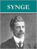 Works of J. M. Synge J. M. Synge