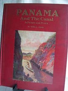 Panama And The Canal In Pictures And Prose 1914 HB  