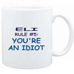   White  Eli Rule #5 Youre an idiot  Male Names