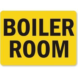  Boiler Room Plastic Sign, 14 x 10