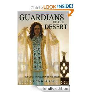 Guardians of the Desert (Children of the Desert) Leona Wisoker 