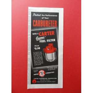 Carter Ceramic fuel filter.1950 print ad (Carter Carbureter.) Orinigal 