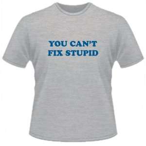  FUNNY T SHIRT  You CanT Fix Stupid Toys & Games