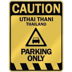   CAUTION UTHAI THANI PARKING ONLY  PARKING SIGN THAILAND 
