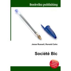  SociÃ©tÃ© Bic Ronald Cohn Jesse Russell Books