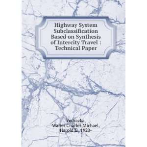  Based on Synthesis of Intercity Travel  Technical Paper