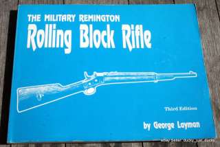 The Military Remington Rolling Block Rifle  