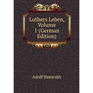   , Volume 1 (German Edition) (9785876238627) Adolf Hausrath Books