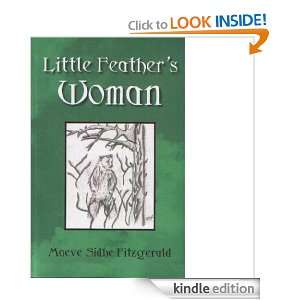 LITTLE FEATHERS WOMAN Maeve Sidhe Fitzgerald  Kindle 