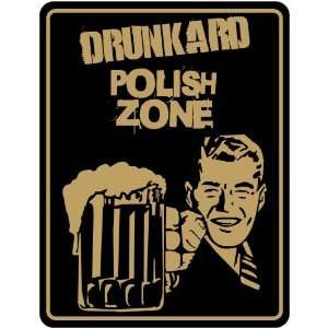 New  Drunkard Polish Zone / Retro  Poland Parking Sign Country 