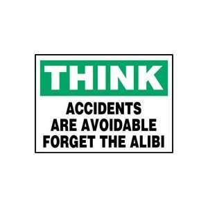 THINK Labels ACCIDENTS ARE AVOIDABLE FORGET THE ALIBI Adhesive Vinyl 