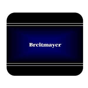    Personalized Name Gift   Breitmayer Mouse Pad 