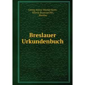    Silesia Staatsarchiv, Breslau Georg Anton Werner Korn Books
