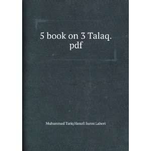  5 book on 3 Talaq.pdf Muhammad Tariq Hanafi Sunni Lahori 
