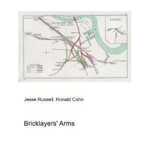  Bricklayers Arms Ronald Cohn Jesse Russell Books