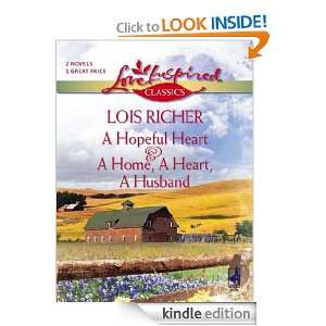 Hopeful Heart and A Home, a Heart, A Husband Lois Richer  
