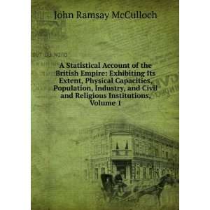  and Religious Institutions, Volume 1 John Ramsay McCulloch Books