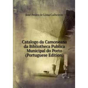 Catalogo da Camoneana da Bibliotheca Publica Municipal do Porto 