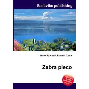  Zebra pleco Ronald Cohn Jesse Russell Books