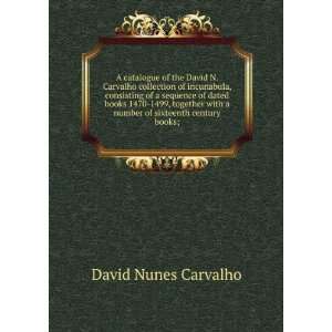   with a number of sixteenth century books; David Nunes Carvalho Books