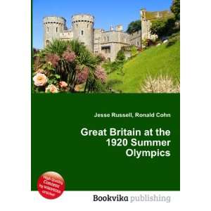   Britain at the 1920 Summer Olympics Ronald Cohn Jesse Russell Books