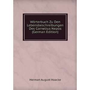   Des Cornelius Nepos (German Edition) Herman August Haacke Books