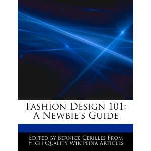   Design 101 A Newbies Guide (9781276150637) Bernice Cerilles Books