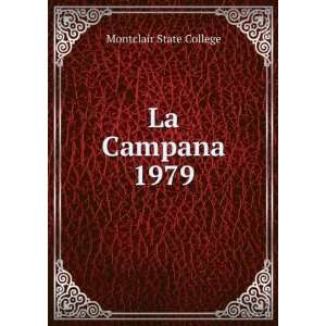  La Campana. 1979 Montclair State College Books